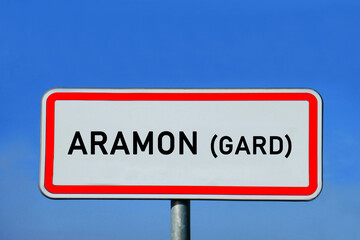 Obraz premium Ortsschild Aramon (Gard)
