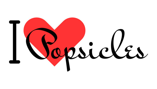 Naklejki I love Popsicles creative slogan. Hand drawn letters with red heart. Vector illustration, lettering in modern design