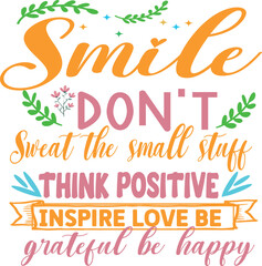 Inspirational quote typography with floral accents for positivity and happiness