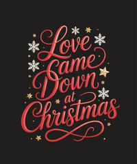 Love came down at christmas