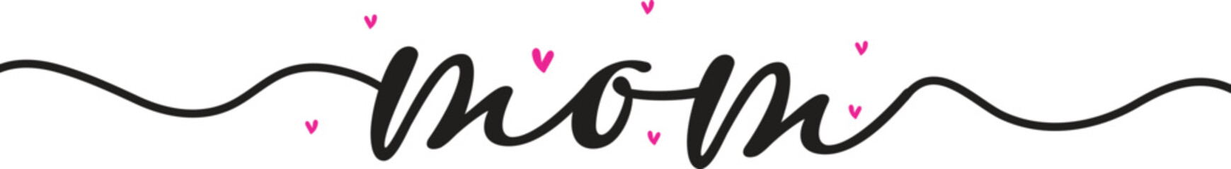 Elegant script typography for " Mom" with small pink hearts on a white background mother