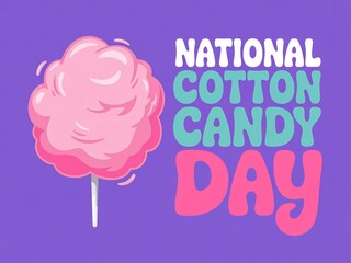 Celebrate national cotton candy day with a sweet pink treat and festive typography