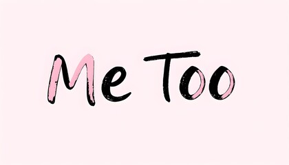 Text "Me Too" in stylized font, with "Me" in pink and "Too" in black, against a pink background.
