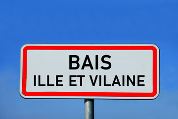 Obraz premium Ortsschild Bais Ille et Vilaine
