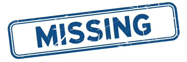 Distressed missing person sign with blue text on white background