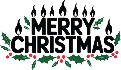 Merry Christmas Typography with Candles and Holly Leaves Vector Illustration