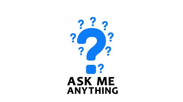 Animated ask me anything question mark text appearing on with white background.
