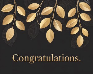 Elegant golden leaves cascade down a dark textured background celebrating congratulations with a luxurious and sophisticated design