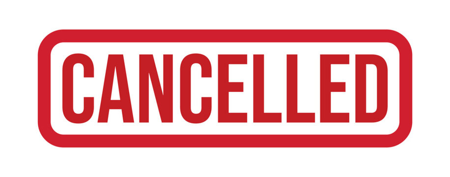 Cancelled stamp vector image for event cancellation notice and meeting cancelled sign template design. Cancelled sign, logo, badge, icon, sticker, label, emblem, stamp, symbol isolated illustration.