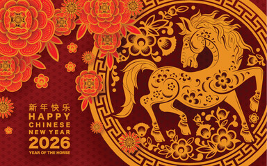 Happy chinese new year 2026 the horse zodiac sign with flower,lantern,asian elements red and gold color paper cut style on color background. ( Translation : happy new year 2026 year of the horse )
