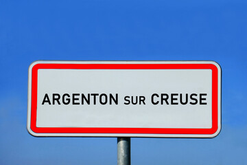 Obraz premium Ortsschild Argenton-sur-Creuse