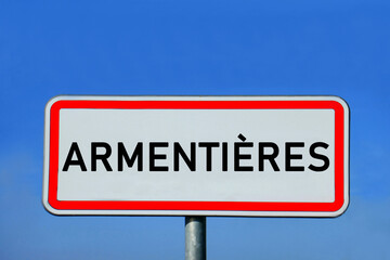 Obraz premium Ortsschild Armentières