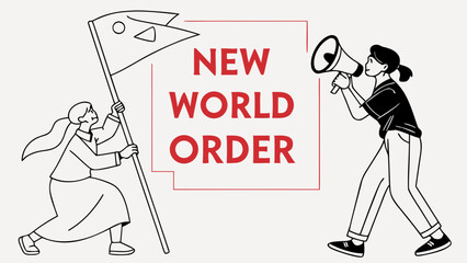 Social change illustration: figures with flag & megaphone announcing "New World Order" concept
