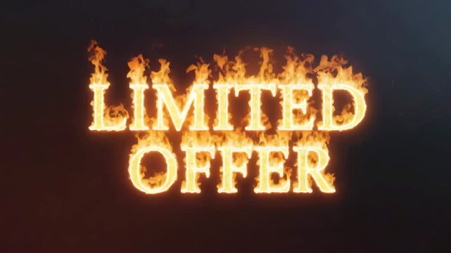 Fiery, burning 3D text that reads "LIMITED OFFER" over a dark background. Intense and urgent sales promotion visual.