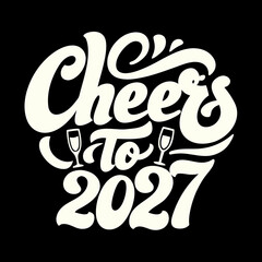 Cheers to 2027 script with champagne glasses vector