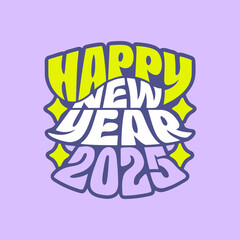 Happy New Year 2025 bold typography with starbursts