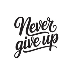 Naklejka premium Never give up typography