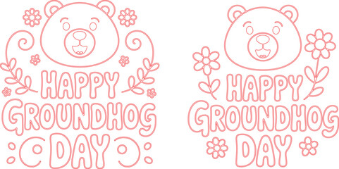 Obraz premium Happy Groundhog Day Outline with Teddy Bear, Flowers, and Text Design