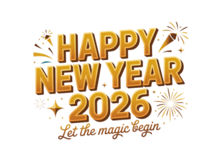 Celebrate New Year 2026 with golden fireworks and festive cheer, wishing everyone happiness and success for the upcoming year, let the magic begin!