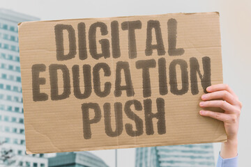"Digital Education Push" Digital education initiatives expand amid technology use growth. EDUCATION. DIGITAL. INNOVATION. E-LEARNING. TECHNOLOGY.