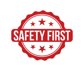 SAFETY FIRST stamp seal imprint with distress texture. Designed with rounded rectangles and circles. safety first sign, logo, badge, icon, sticker, label, emblem, stamp, symbol isolated illustration.