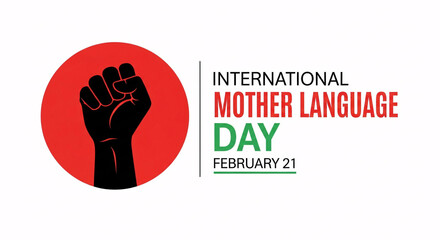 International mother language day february 21 graphic with a red circle and a raised fist symbol