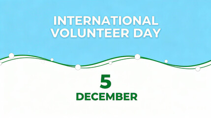International Volunteer Day and text represent the spirit of volunteerism, date identification, and public welfare, suitable for volunteer promotion and public welfare advocacy scenarios.
