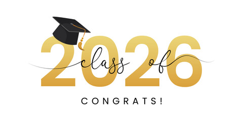 Class of 2026, word lettering script banner. Congrats Graduation lettering with academic cap. Template for design party high school or college, graduate invitations.