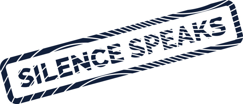 Evocative distressed blue rubber stamp message conveying the profound sentiment Silence Speaks in a bold style