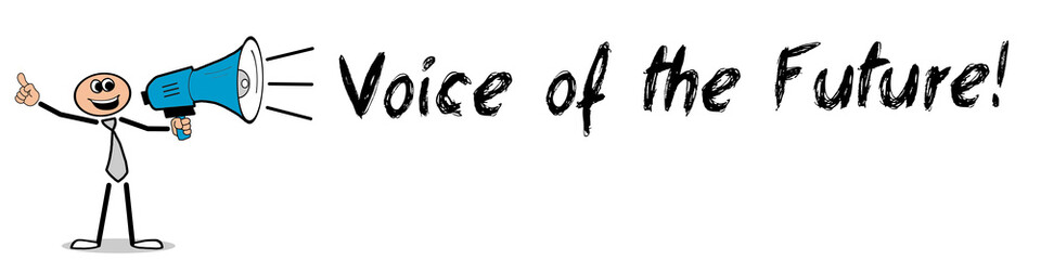 Voice of the Future!
