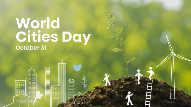 World cities day october 31 concept with sustainable urban development
