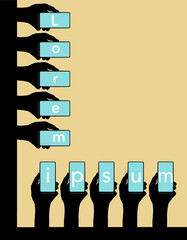 Ten hands hold ten cell phones and lettering can be seen on the screen and can be replaced with your text. Can be turned for vertical layout.