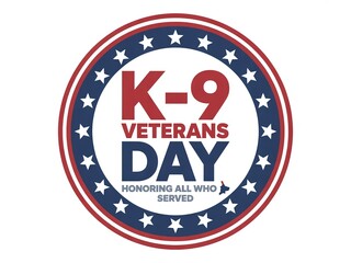 K-9 Veterans Day commemorative badge honoring all who served, featuring a patriotic stars and stripes border, ideal for military organizations, veteran support, and service dog campaigns