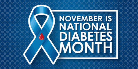 Recognizing November as National Diabetes Awareness Month with symbolic blue ribbon and blood drop illustration