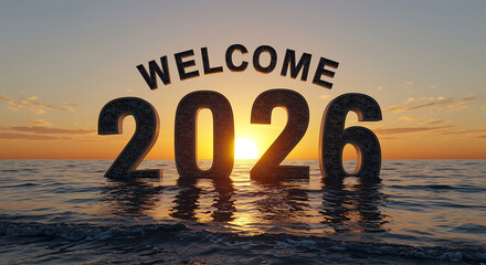 Welcome 2026 text emerging from the ocean at sunrise, new year concept