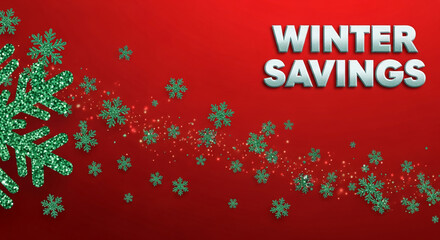Fototapeta premium Red background with green glittering snowflake, showing winter savings text. Representative of winter sales, discounts, season marketing campaign