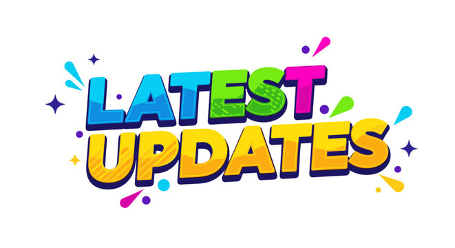 Vibrant and colorful vector typography banner with the text "LATEST UPDATES" in bold, eye-catching letters, adorned with playful splashes, stars, and dots, perfect for announcements, news, or