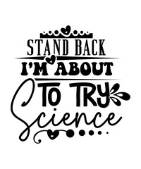stand back i'm about to try science svg