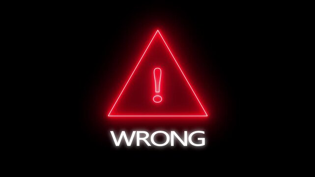 Exclamation mark warning symbol inside triangle frame with text wrong on black background alert
