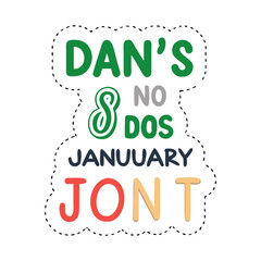 Dans no dos january jont sticker, a fun and quirky design for new year resolutions