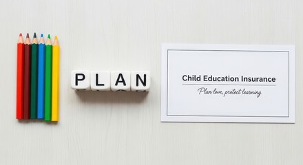 Business Concept of Child Education plan on white surface