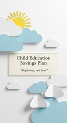 Child Education Savings Plan with Clouds and Bright Hope
