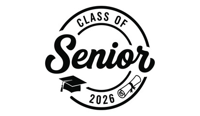 Class of senior 2026 graduation cap and diploma circular emblem design with bold script text and celebratory academic symbols, a modern design.