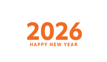 Orange bold numbers 2026 with the words happy new year underneath, representing the celebration of the upcoming new year and the beginning of a fresh start with hope and joy.