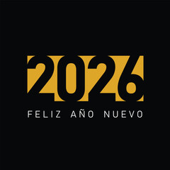 Feliz Año Nuevo 2026. Happy New Year Celebration in Spanish simple style yellow and black background