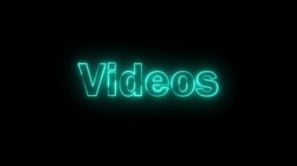Videos text icon animation glowing neon cyan color font letter word banner sign clip art poster template signboard on black background	 - Powered by Adobe