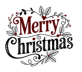 Festive Merry Christmas Illustration with Holly and Berries Graphic Design for Holiday Greetings and Seasonal Celebrations on a White Background