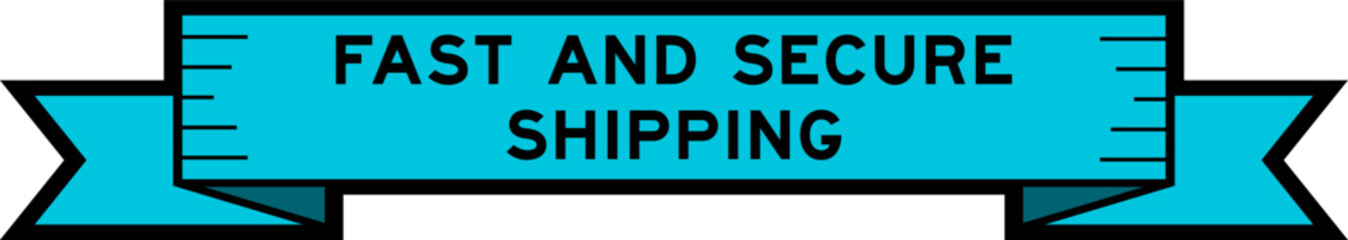 Ribbon label banner with word fast and secure shipping in blue color on white background