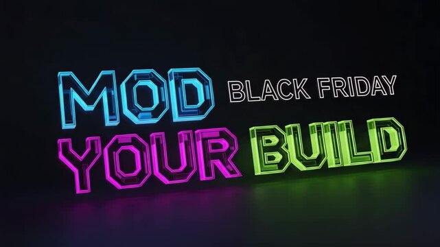Mod your build black friday sale with neon text on a dark background