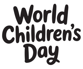 World Childrens Day lettering vector typography design for posters banners and social media posts isolated 
